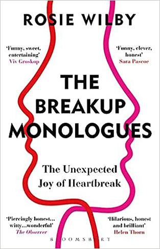 The Breakup Monologues - The Unexpected Joy of Heartbreak